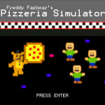 Freddy Fazbear's Pizzeria Simulator